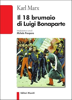 Il 18 brumaio di Luigi Bonaparte (libro usato. buono stato)