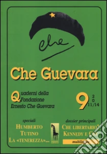 Che Guevara. Quaderni della fondazione Ernesto Che Guevara. Vol. 9 (usato buone condizioni)